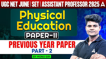UGC NET June 2025 | Physical Education Paper 2 Previous Year Paper #2 | By Monu Sir
