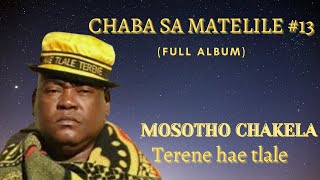 CHAKELA | CHABA SA MATELILE #13(Full ALBUM)