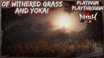 Of Withered Grass And Yokai | Sub Mission | Nioh Platinum Playthrough
