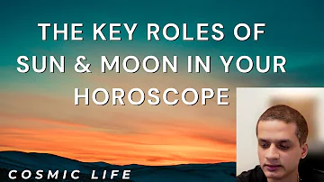 The KEY roles of SUN & MOON in your horoscope | Hindi | Cosmic life