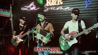 Reynaldos de la Sierra - La Suma (En Vivo)