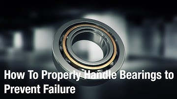 Design & Solve: How To Properly Handle Bearings to Prevent Failure