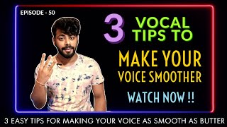 How to make your Voice Smoother ?| 3 टिप्स आवाज़ को मक्खन जैसा बनने के लिए | Episode - 50 |Sing Along screenshot 1