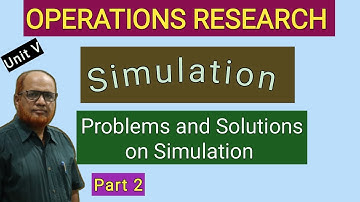 Operations Research I Simulation I Problems and Solutions I Part 2 I Hasham Ali Khan I