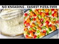 No Kneading - Easiest Pizza Ever |  Instant Pizza Recipe