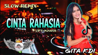 [ DJ SLOW ] CINTA RAHASIA • GITA KDI By DJ DIAN RMX™ || COCOK BUAT CEK SOUND