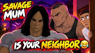 Savage mum is your neighbor 😂😂 ft @Sheddianime #funny #funnyanimation #lol #comedy #hilarious