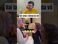 Vai lavar a boca da vó