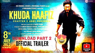 khuda Hafiz chapter 2 full movie download on Hindi ( DO NOT SKIP)