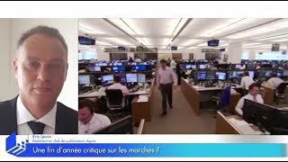 Une fin d'année critique sur les marchés ?