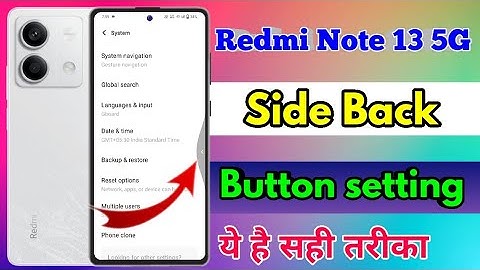 redmi note 13 5g side back button, redmi note 13 5g side back setting