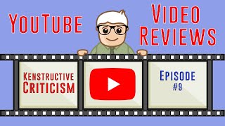 Kenstructive Criticism (Episode 9) Viewer Video Reviews!