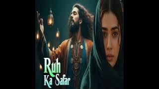 Provided to YouTube by DistroKidRuh ka safar · Sachet singh · Noor sufi · Noor SufiRuh ka safar℗ 1