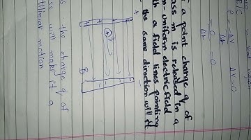 point charge q of mass m is released in a non-uniform electric field is it make rectilinear motion?