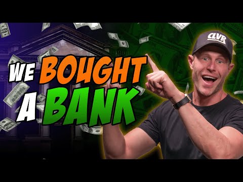 We Bought A Bank!