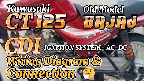CT125 BAJAJ AC-DC CDI Wiring Diagram & Connection / Tutorial.