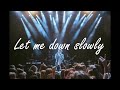 (Lyrics Vietsub)Alec Benjamin - Let Me Down Slowly (Live from Irving Plaza)