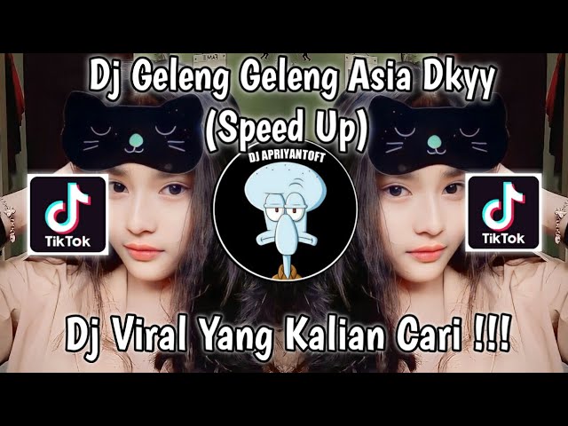 DJ GELENG GELENG ASIA BY ALIND SERGIO SPEED UP SOUND DIKYY  VIRAL TIK TOK TERBARU 2023 class=