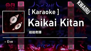 [Karaoke] Kaikai Kitan - Eve (廻廻奇譚)