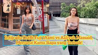 Download lagu POTRET ADU OUTFIT FUJI UTAMI VS ALIYAH MASSAID #artist #viral #fujian