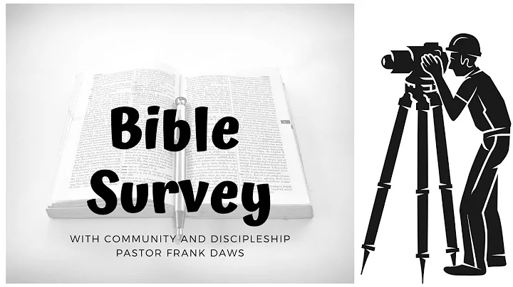 Bible Survey with Pastor Frank Daws (Week 2)