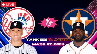 ASTROS de HOUSTON vs YANKEES - EN VIVO/Live - Comentarios del Juego - Mayo 7, 2024