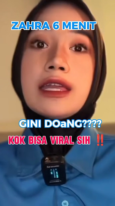 video viral zahra 6 menit #zahra #viralvideo #viraltiktok #viralshort #videoviral #videoshort