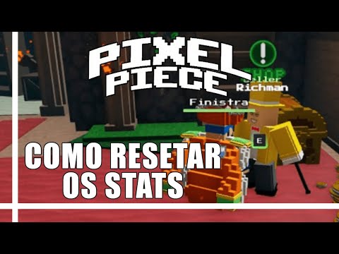 How to Reset Your Stats In Pixel Piece - GINX TV