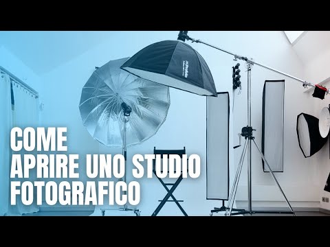 Video: Come Aprire Il Tuo Studio Fotografico