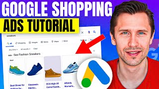 Google Shopping Ads Tutorial 2024 (StepbyStep for Beginners)