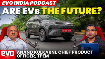 Everything about Tata EVs | Anand Kulkarni, Chief Product Officer, TPEM | @evoIndia podcast