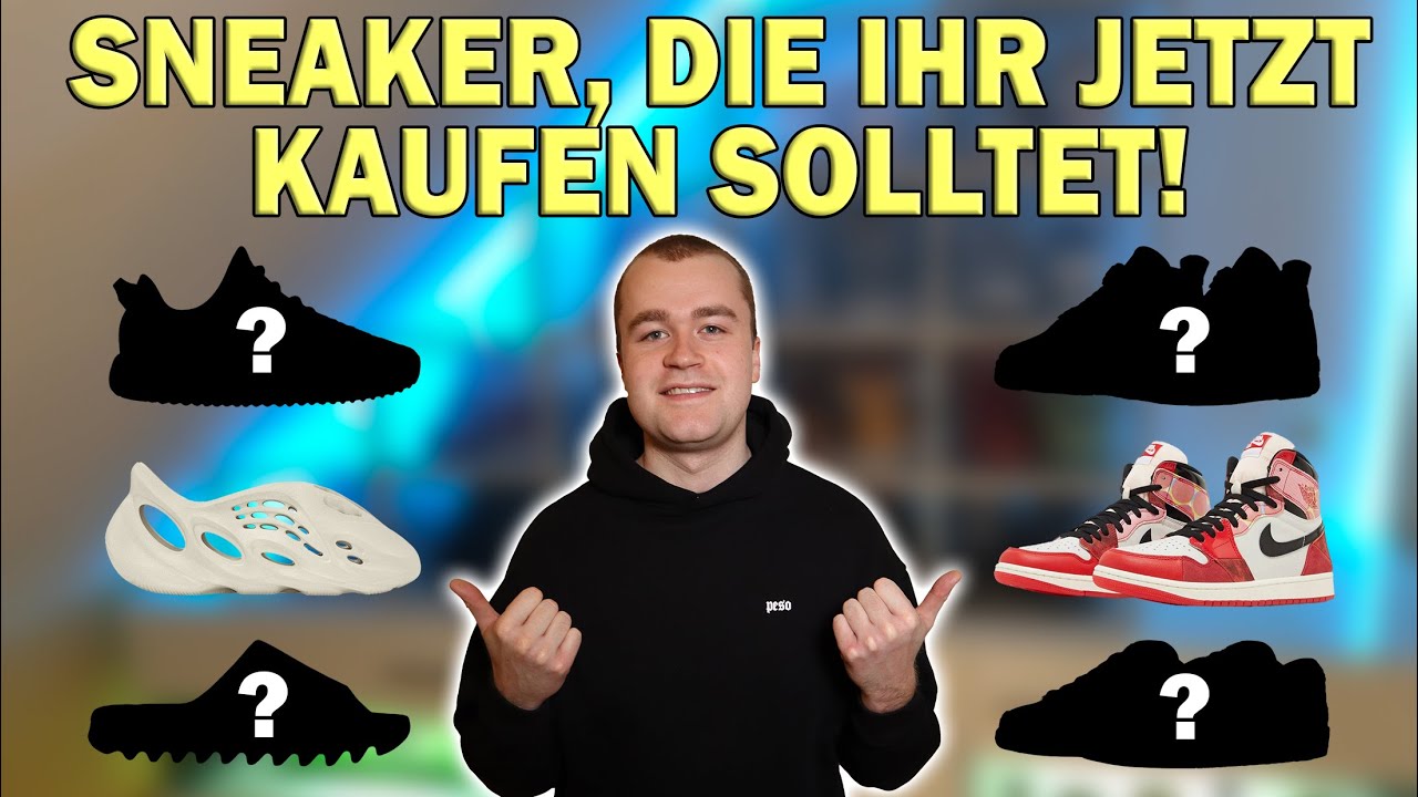 Sneaker, die Ihr jetzt kaufen solltet🔥 Air Jordan, SB Dunk, Yeezy 350