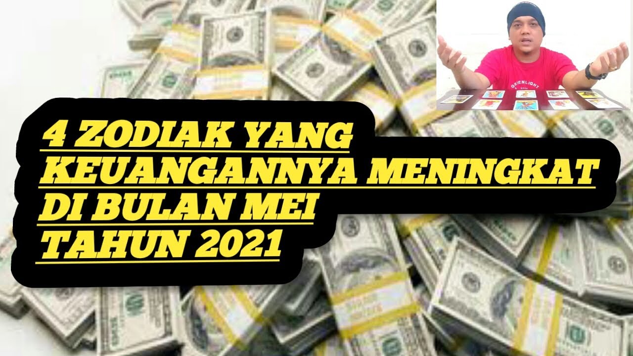 4 Zodiak Yang Keuangannya Meningkat Di Bulan Mei Tahun 2021, Zodiakmu