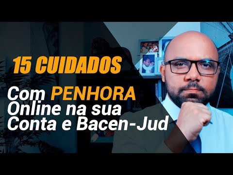 Cuidado! Penhora online na sua conta e Bacen-Jud