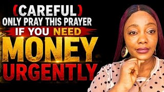 STOP BEGGING!! If You Need Money URGENTLY Pray This Verse Once Before You Sleep Net Worth