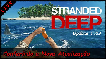LIVE de Stranded Deep para PS4 PT-BR (Update 1.03)