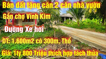 Bể Nợ Bán 2 Căn Nhà Vườn Liền Kề Đường xe Hơi, 1.600m2 Có 300m Thổ Cư Gần Chợ Vĩnh Kim Tiền Giang