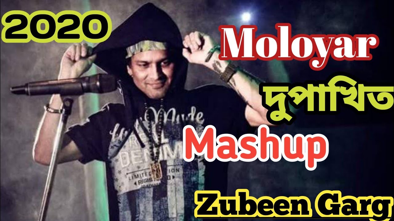 MOLOYAR DUPAKHIT  ZUBEEN GARG  TANBEER MASHOOQ  MASHUP 