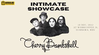 Cherry Bombshell - Intimate Showcase Concert (Full Version)