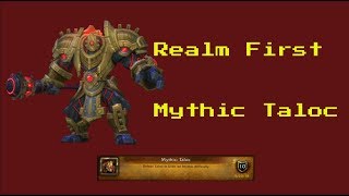 Mythic Taloc Realm 1St Kill