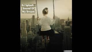 DJ Splash - Sound Of My Dream 2005