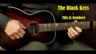 How to play THE BLACK KEYS - THIS IS NOWHERE Guitar Lesson - Tutorial