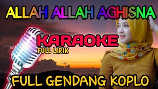 Download lagu Karaoke Dangdut Allah Allah Aghisna Ya Rasulallah || Karaoke Plus Lirik Dangdut  mp3