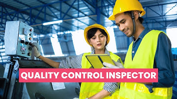 What is the role of a Quality Control Inspector ? | Career Guide - Job Description - Skills