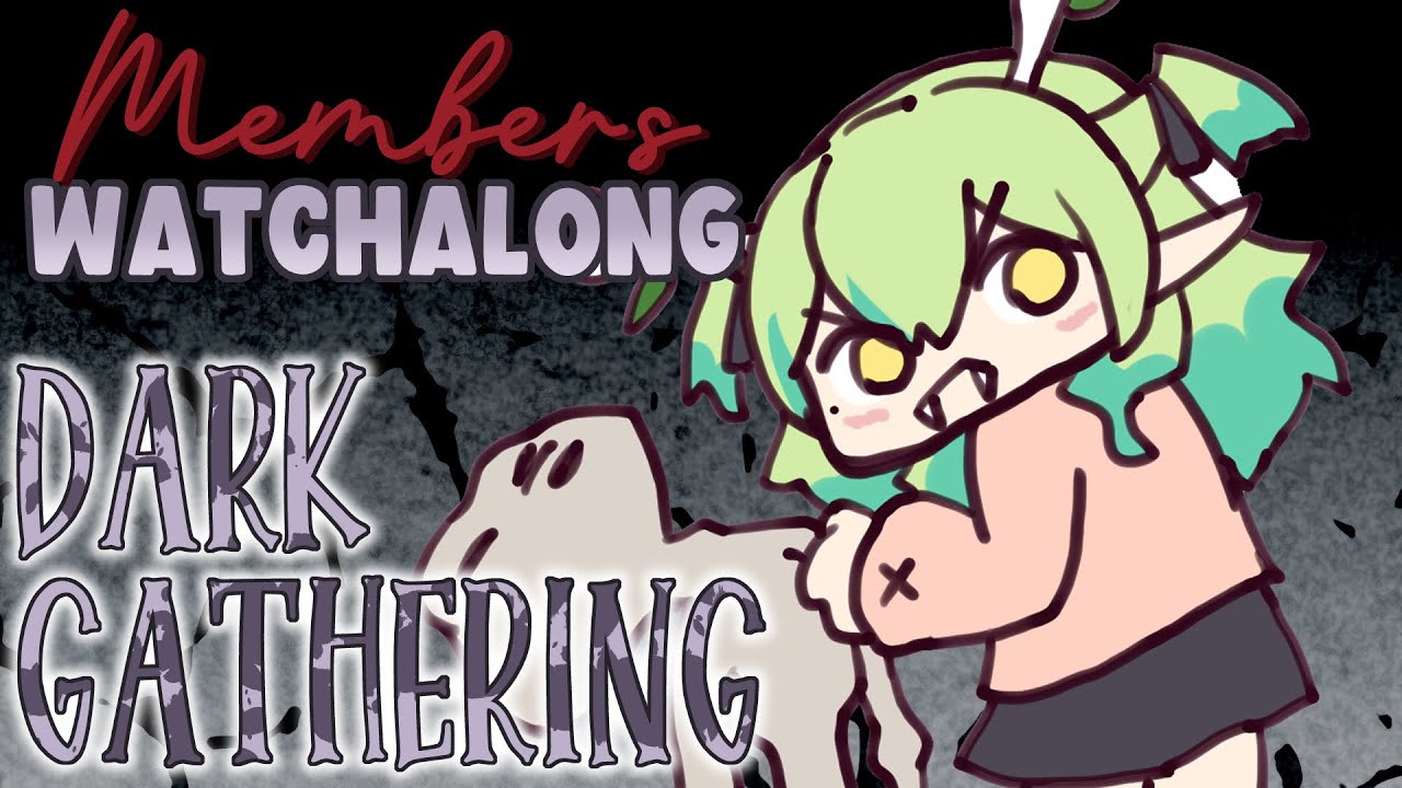 【Dark Gathering Watchalong】 Spooky anime watchalong! Grab your popcorn
