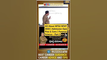 All About NFSU NFAT 2025 | Admission Open? Pros & Cons | Forensic Science - Part 3