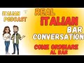 Real Italian Bar Talk: Order Like a Local | Italian lesson | Italian Daily Routine | B1 Italian