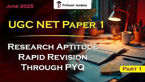 UGC NET Paper 1 June 2025 | Research Aptitude Rapid Revision Through PYQ Part 1