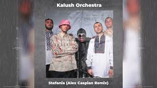 Kalush Orchestra - Stefania (Alex Caspian Remix)