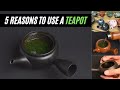 5 Reasons to Use a Kyusu Teapot
